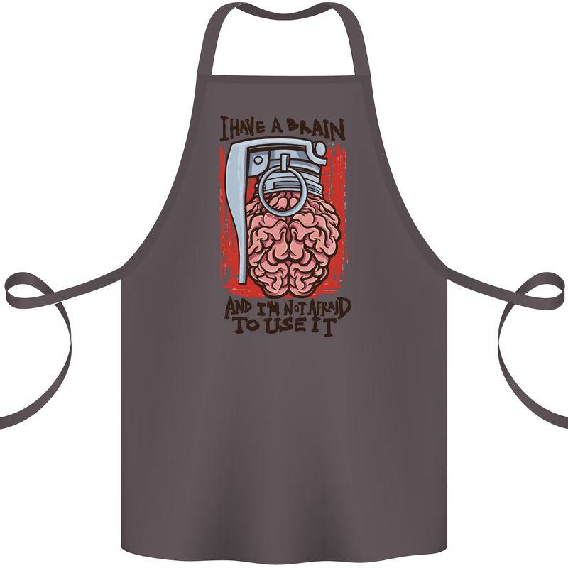 I Have a Brain and I'm Prepared to Use It Cotton Apron 100% Organic Dark Grey