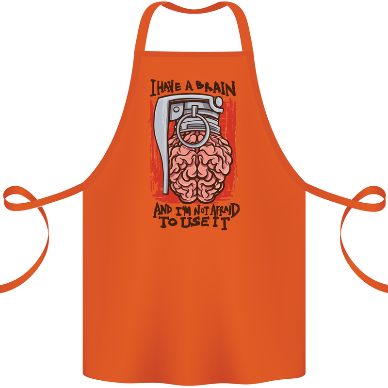 I Have a Brain and I'm Prepared to Use It Cotton Apron 100% Organic Orange