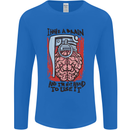 I Have a Brain and I'm Prepared to Use It Mens Long Sleeve T-Shirt Royal Blue