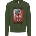 I Have a Brain and I'm Prepared to Use It Mens Sweatshirt Jumper Forest Green