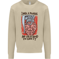 I Have a Brain and I'm Prepared to Use It Mens Sweatshirt Jumper Sand