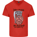 I Have a Brain and I'm Prepared to Use It Mens V-Neck Cotton T-Shirt Red