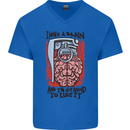 I Have a Brain and I'm Prepared to Use It Mens V-Neck Cotton T-Shirt Royal Blue