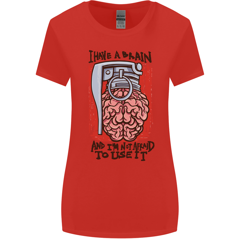 I Have a Brain and I'm Prepared to Use It Womens Wider Cut T-Shirt Red