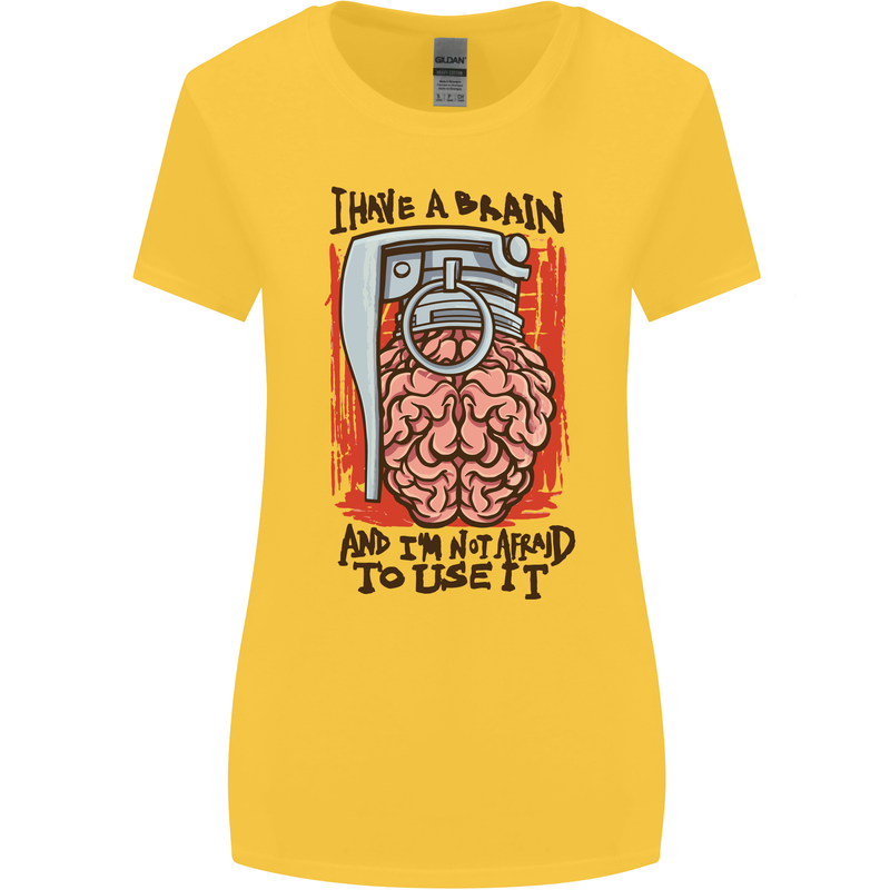 I Have a Brain and I'm Prepared to Use It Womens Wider Cut T-Shirt Yellow