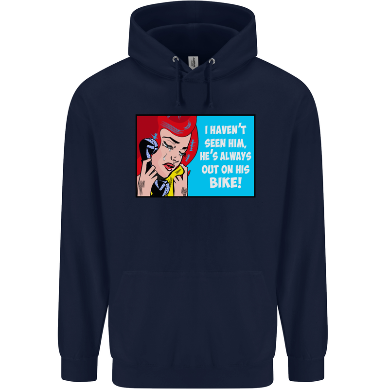 I Haven't Seen Him Biker Funny Motorcycle Mens 80% Cotton Hoodie Navy Blue
