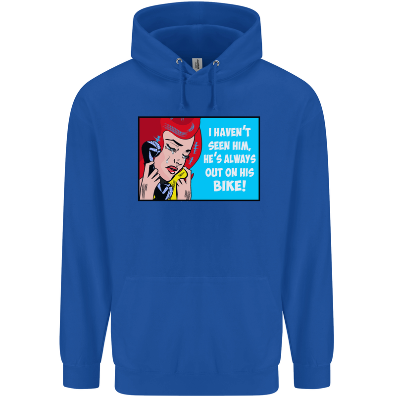 I Haven't Seen Him Biker Funny Motorcycle Mens 80% Cotton Hoodie Royal Blue