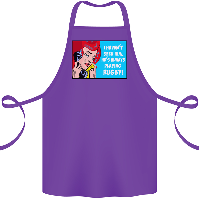 I Haven't Seen Him Playing Rugby Funny Cotton Apron 100% Organic Purple