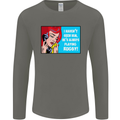I Haven't Seen Him Playing Rugby Funny Mens Long Sleeve T-Shirt Charcoal