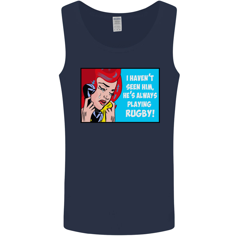 I Haven't Seen Him Playing Rugby Funny Mens Vest Tank Top Navy Blue