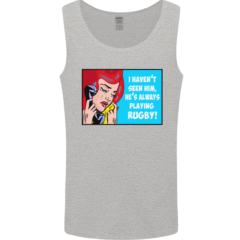 I Haven't Seen Him Playing Rugby Funny Mens Vest Tank Top Sports Grey