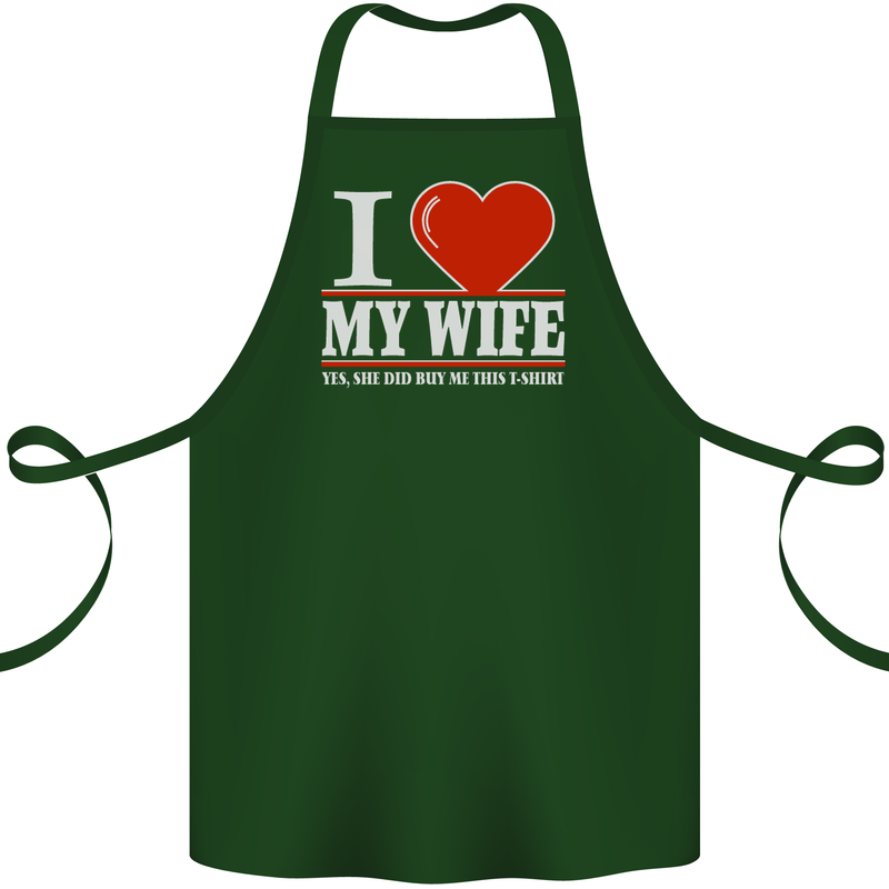 I Heart My Wife She Did Buy Me This Funny Cotton Apron 100% Organic Forest Green