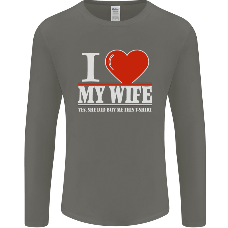 I Heart My Wife She Did Buy Me This Funny Mens Long Sleeve T-Shirt Charcoal