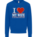 I Heart My Wife She Did Buy Me This Funny Mens Sweatshirt Jumper Royal Blue