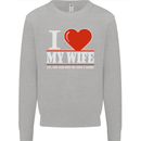 I Heart My Wife She Did Buy Me This Funny Mens Sweatshirt Jumper Sports Grey