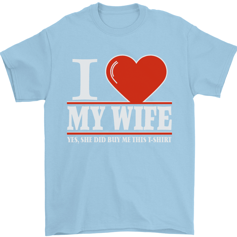 I Heart My Wife She Did Buy Me This Funny Mens T-Shirt Cotton Gildan Light Blue