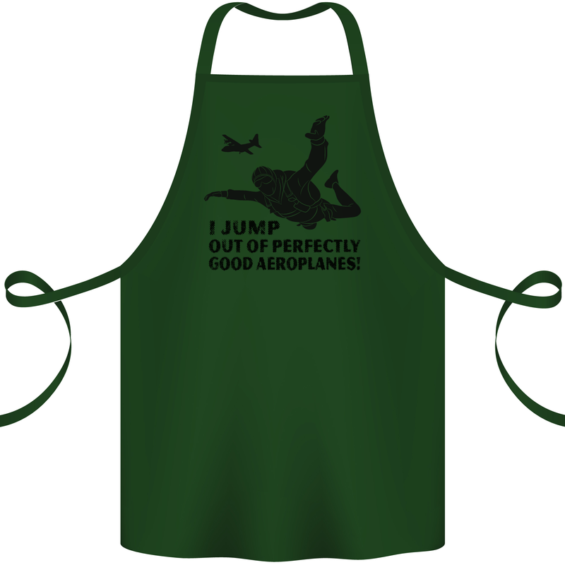 I Jump out of Good Aeroplanes Skydiving Cotton Apron 100% Organic Forest Green