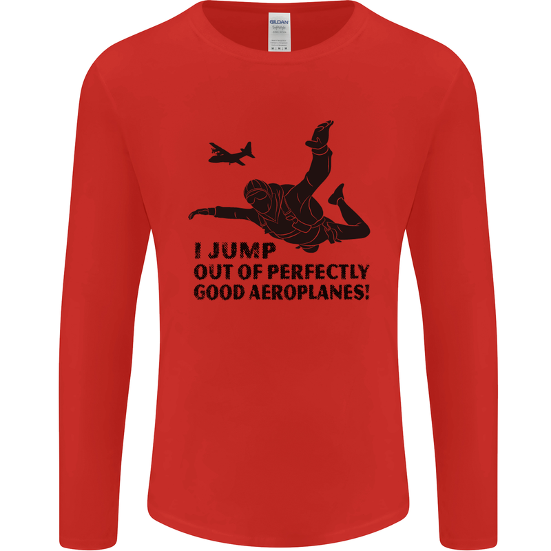I Jump out of Good Aeroplanes Skydiving Mens Long Sleeve T-Shirt Red