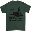 I Jump out of Good Aeroplanes Skydiving Mens T-Shirt Cotton Gildan Forest Green