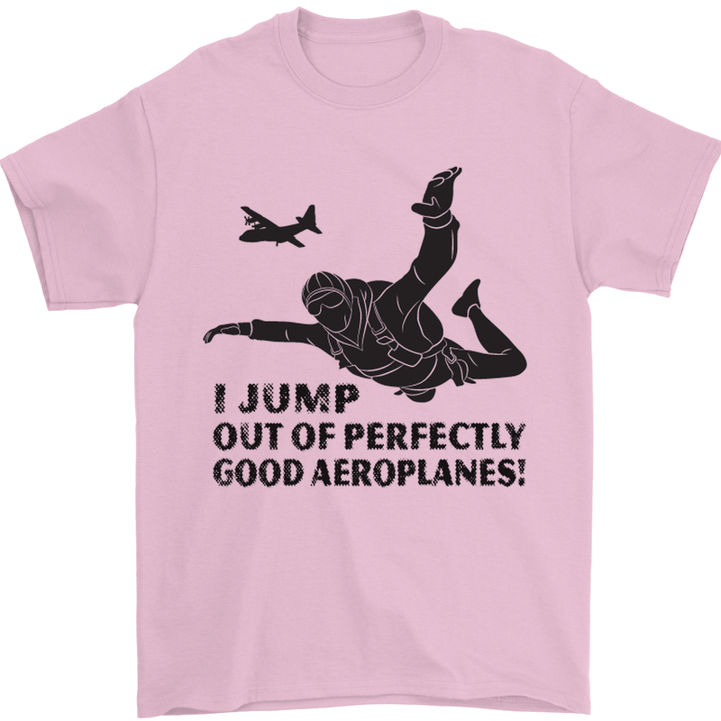 I Jump out of Good Aeroplanes Skydiving Mens T-Shirt Cotton Gildan Light Pink