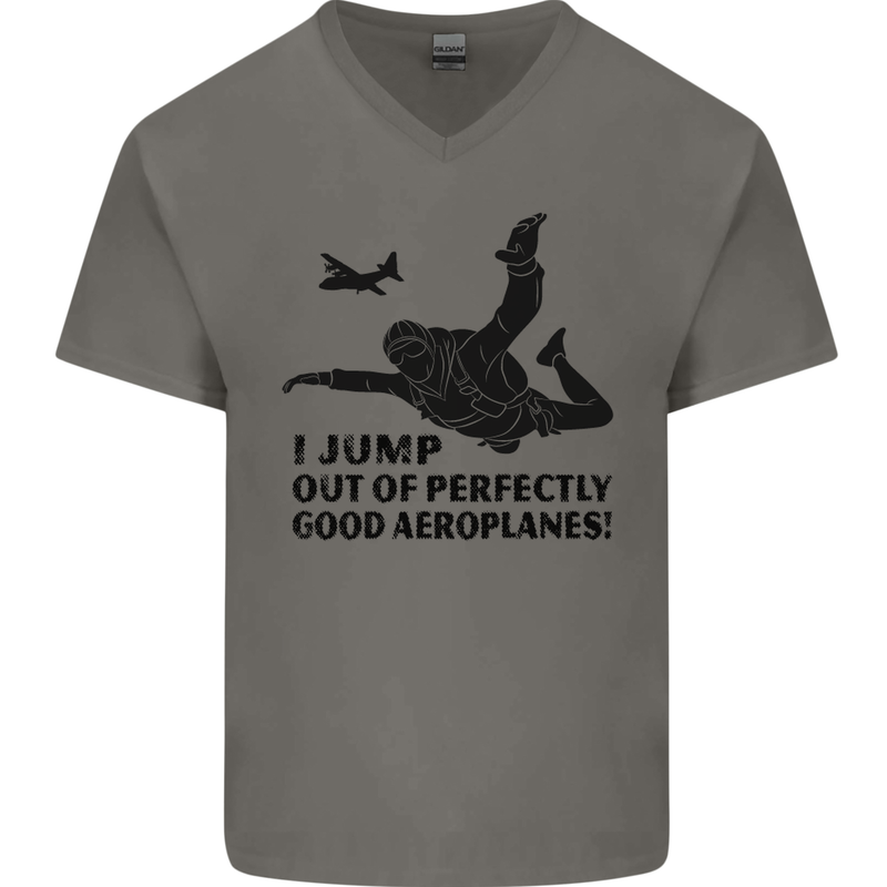 I Jump out of Good Aeroplanes Skydiving Mens V-Neck Cotton T-Shirt Charcoal