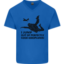 I Jump out of Good Aeroplanes Skydiving Mens V-Neck Cotton T-Shirt Royal Blue