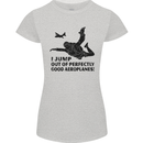I Jump out of Good Aeroplanes Skydiving Womens Petite Cut T-Shirt Sports Grey