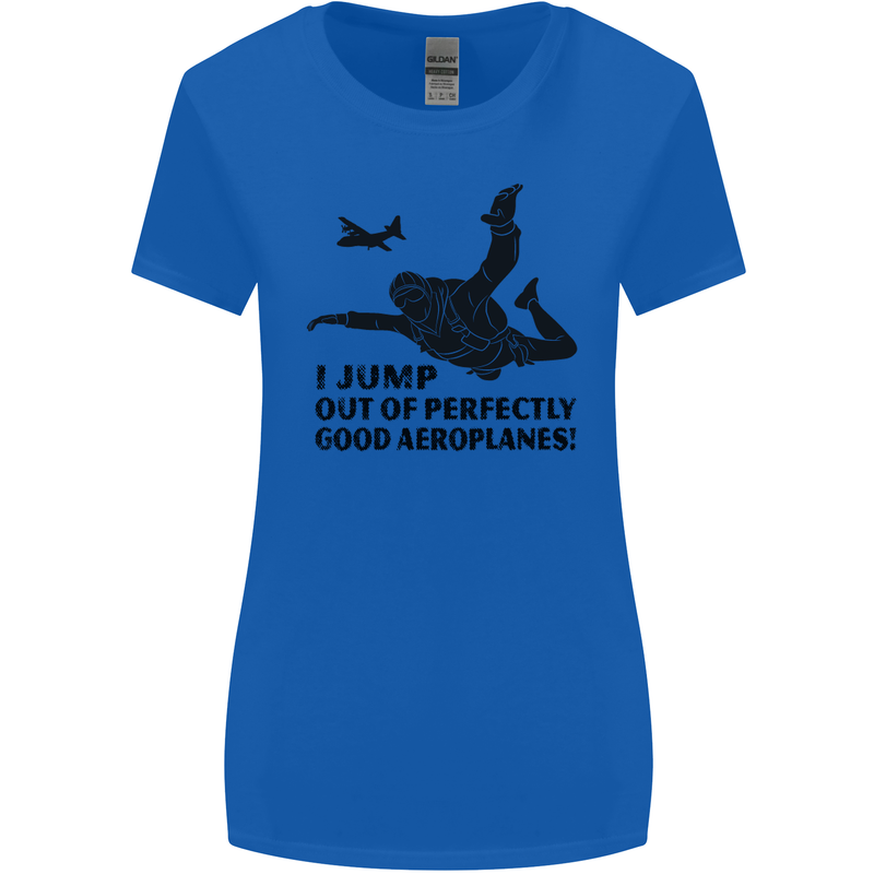 I Jump out of Good Aeroplanes Skydiving Womens Wider Cut T-Shirt Royal Blue