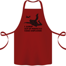 I Jump out of Good Airplanes Para Skydiving Cotton Apron 100% Organic Maroon