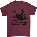 I Jump out of Good Airplanes Para Skydiving Mens T-Shirt Cotton Gildan Maroon