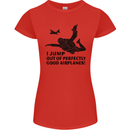 I Jump out of Good Airplanes Para Skydiving Womens Petite Cut T-Shirt Red
