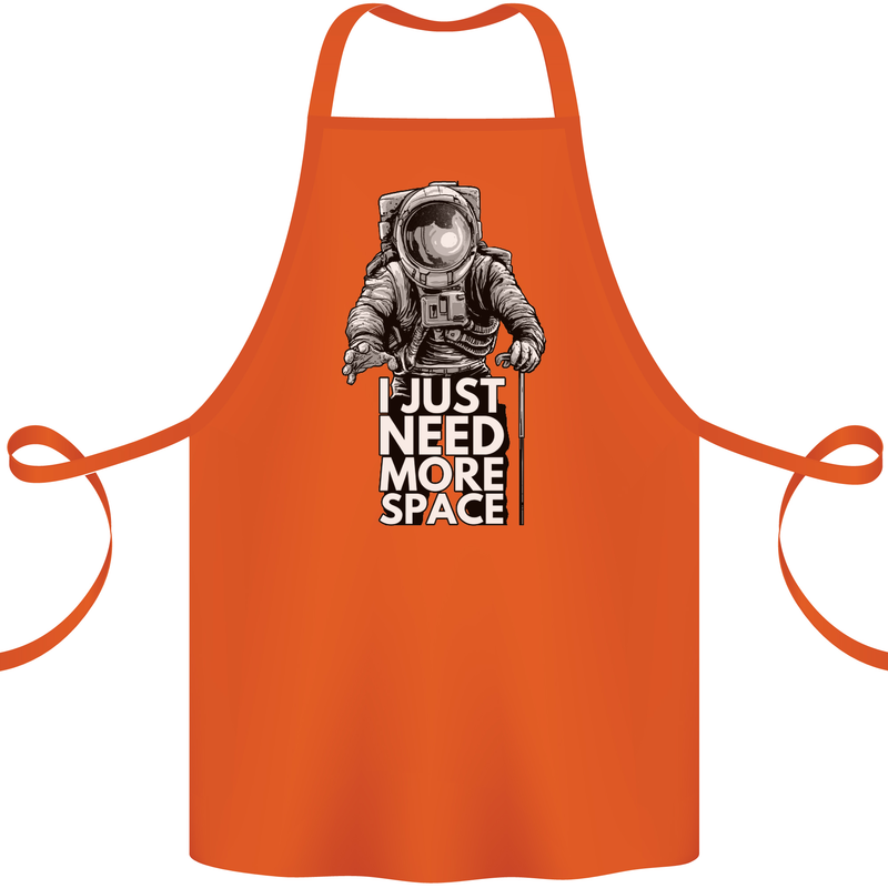 I Just Need More Space Funny Astonaut Cotton Apron 100% Organic Orange