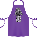 I Just Need More Space Funny Astonaut Cotton Apron 100% Organic Purple