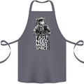 I Just Need More Space Funny Astonaut Cotton Apron 100% Organic Steel
