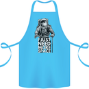I Just Need More Space Funny Astonaut Cotton Apron 100% Organic Turquoise