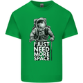 I Just Need More Space Funny Astonaut Kids T-Shirt Childrens Irish Green