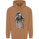 I Just Need More Space Funny Astonaut Mens 80% Cotton Hoodie Caramel Latte