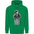 I Just Need More Space Funny Astonaut Mens 80% Cotton Hoodie Irish Green