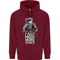 I Just Need More Space Funny Astonaut Mens 80% Cotton Hoodie Maroon