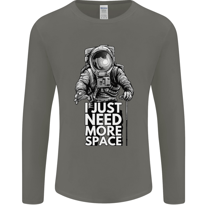 I Just Need More Space Funny Astonaut Mens Long Sleeve T-Shirt Charcoal