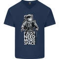 I Just Need More Space Funny Astonaut Mens V-Neck Cotton T-Shirt Navy Blue