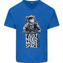 I Just Need More Space Funny Astonaut Mens V-Neck Cotton T-Shirt Royal Blue