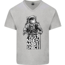 I Just Need More Space Funny Astonaut Mens V-Neck Cotton T-Shirt Sports Grey