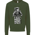 I Just Need More Space Funny Astronaut Kids Sweatshirt Jumper Forest Green