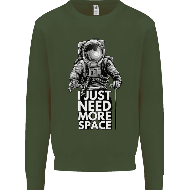 I Just Need More Space Funny Astronaut Kids Sweatshirt Jumper Forest Green