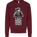 I Just Need More Space Funny Astronaut Kids Sweatshirt Jumper Maroon