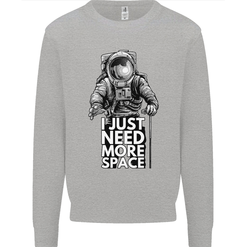 I Just Need More Space Funny Astronaut Kids Sweatshirt Jumper Sports Grey