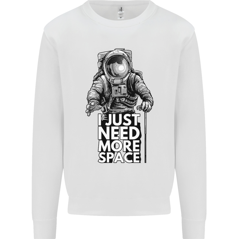 I Just Need More Space Funny Astronaut Kids Sweatshirt Jumper White