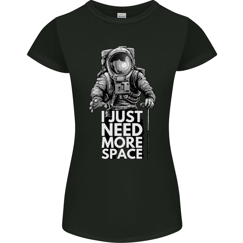 I Just Need More Space Funny Astronaut Womens Petite Cut T-Shirt Black
