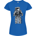I Just Need More Space Funny Astronaut Womens Petite Cut T-Shirt Royal Blue